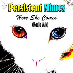 Here She Comes (Radio Mix)