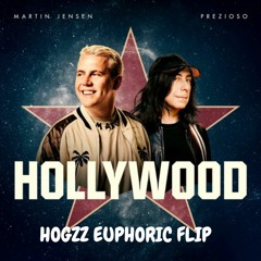 Martin Jensen & Preziozo - Hollywood (Euphoric Flip)