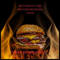 01 Coming IN HOT & Heavy