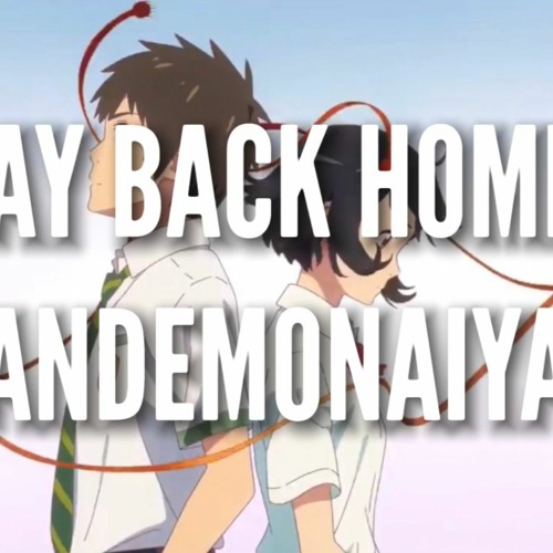 WAY BACK HOME - NANDEMONAIYA ( Maxone Remix ) - MASHUP