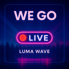 We go live