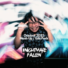 Oct 2023 Mash up Edit Pack By Knightmare Fallen