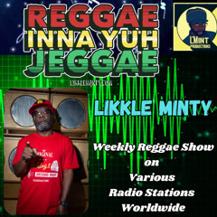 Reggae Inna Yuh Jeggae 17-2-2025, weekly Reggae show on various stations