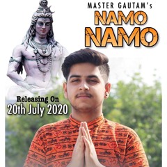 Namo Namo : Master Gautam Arora