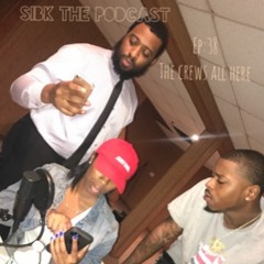 SIBK The Podcast: The Crews All Here