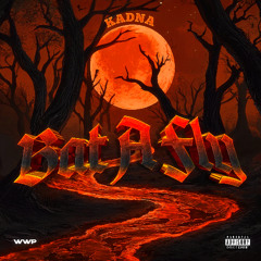 Kadna - Bat A Fly