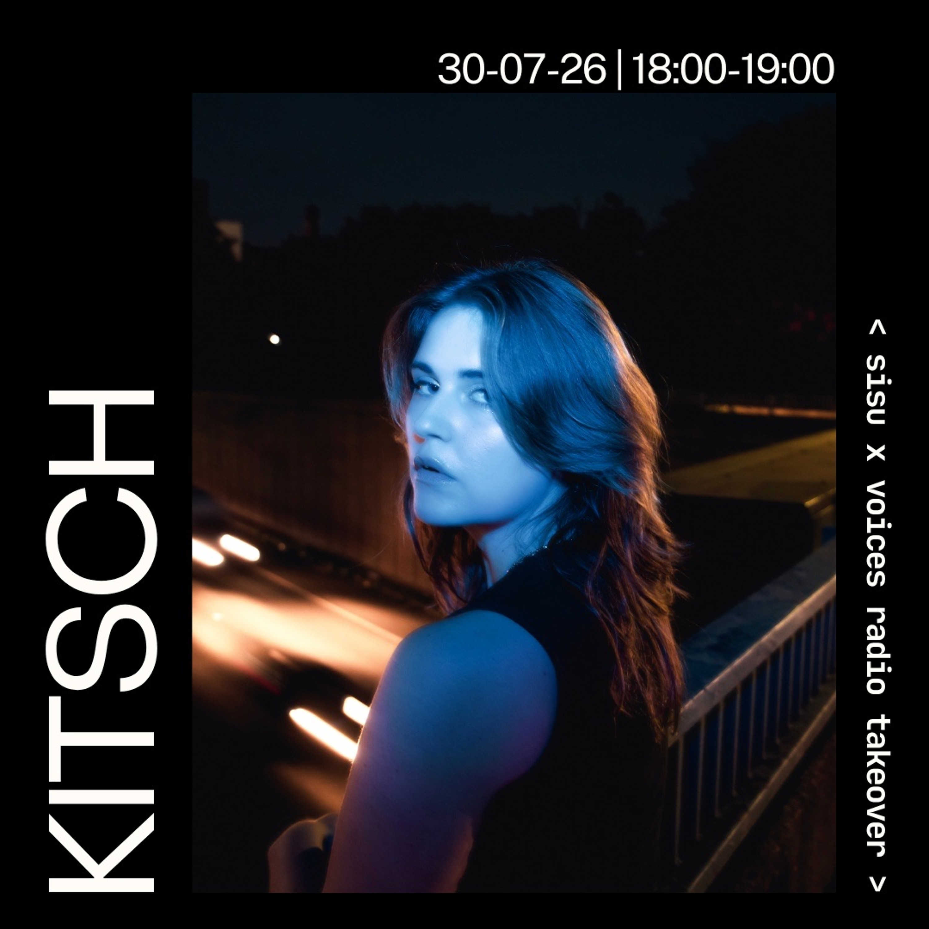 Kitsch - Sisu x Voices Radio Takeover - 30-07-26 episode artwork