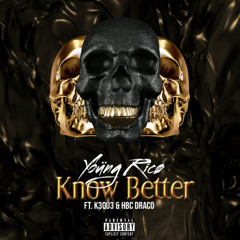 Know better feat. k3qu3 & HBC DRACO