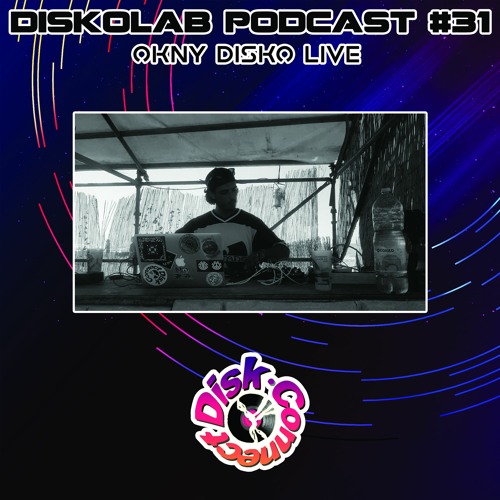 Diskolab Podcast #31 (Okny Disko Live)