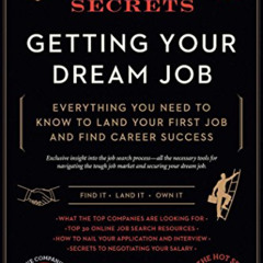Get EBOOK 📜 The Dirty Little Secrets of Getting Your Dream Job by  Don Raskin KINDLE
