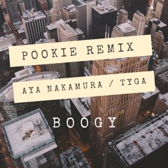 Aya Nakamura - Pookie  Feat Tyga ( Boogy remix )