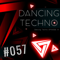 #057 - Dancing Techno 9 - Raja Ram, CamelPhat, Ruback, Korolova, Vintage Culture, ARTBAT & Others