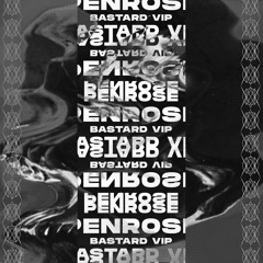 Penrose - Bastard (VIP)