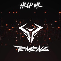 Demenz - Help Me [FREE DOWNLOAD]