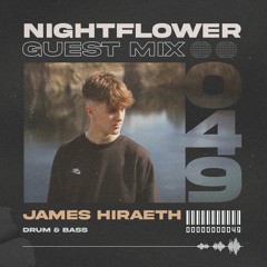 Nightflower Records Guest Mix #49 - James Hiraeth