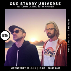Our Starry Universe w/ Tommy Castro & Tim Wagner - 16.07.25