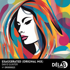 David Gunter - Exaggerated (Original Mix)