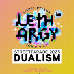 Dualism @ LETHARGY 2025