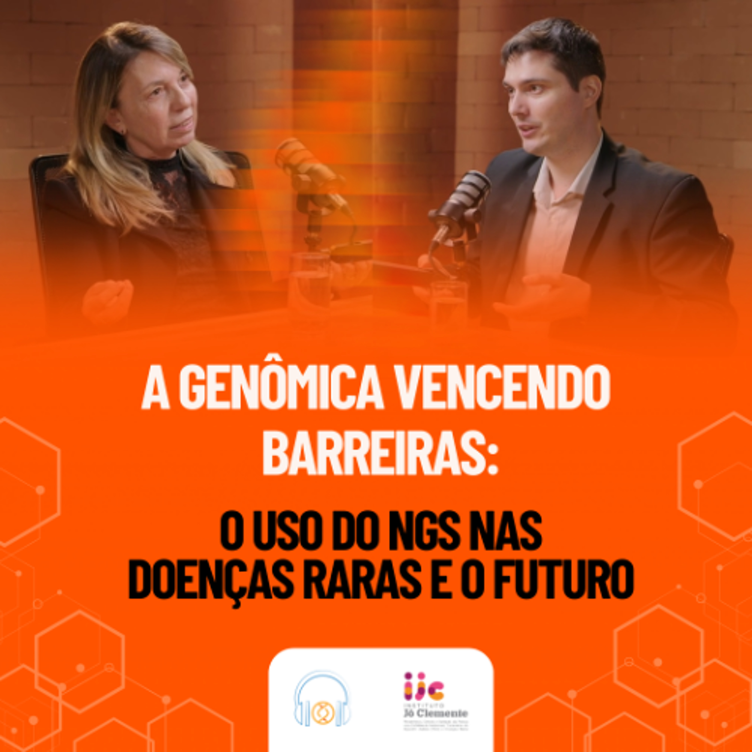 Genecast #052 - A Genômica Vencendo Barreiras: O uso do NGS nas Doenças Raras e o Futuro