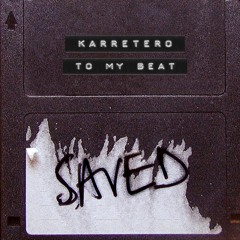 Karretero - To My Beat