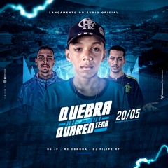 MC CENORA - QUEBRA A QUARENTENA - DJ FILIPE MT & DJ JF DO ITR Crt