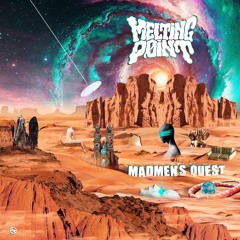 Melting Point & Neo Shaman - Encounters (Nano Records) Madmen's Quest Album