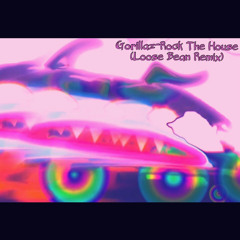 Gorillaz-Rock The House (Loose Bean Remix)