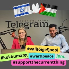 Telegrami FB Live (10.10.2023): Iisraeli rünnak on sisetöö!