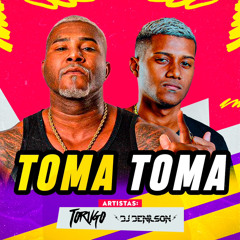 MC TORUGO - TOMA TOMA - PROD. DJ DENILSON