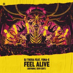 DJ Thera - Feel Alive feat. Yuna-X  (Defqon.1 2019 Edit)