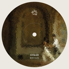 tonight - bouclée (extended version)