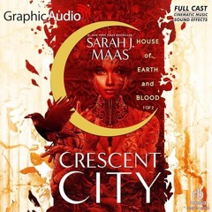 (Download PDF/Epub) House of Earth and Blood (Part 1 of 2) (Crescent City [Dramatized Adaptation], #
