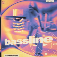JSTJR - Bassline (4B Remix)