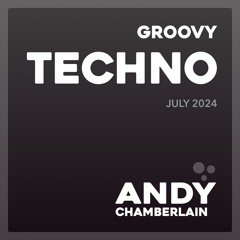 Groovy Techno - July 2024