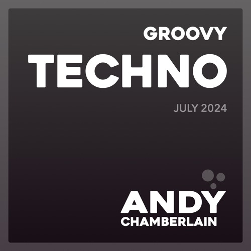 Groovy Techno - July 2024