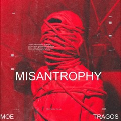 MOE X TRAGOS - MISANTROPHY