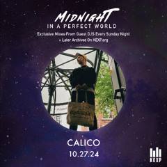 KEXP Midnight in a Perfect World | Calico (October 27, 2024)