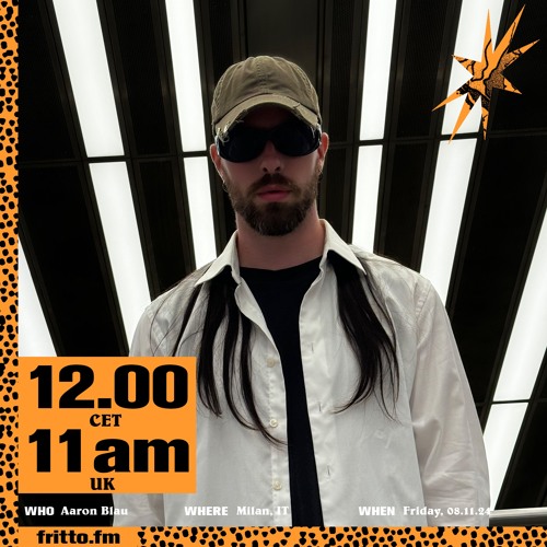 Aaron Blau on Fritto FM 08.11.24