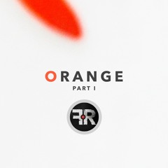 Orange, Part I