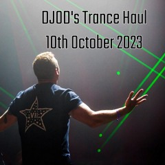 DJOD's Trance Haul - 10th October 2023