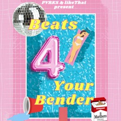 Beats 4 Your Bender | House Mix