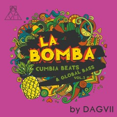 La Bomba Cumbia Beats & Global Bass Vol.2