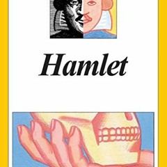 [GET] EPUB ✔️ Hamlet by  William Shakespeare [EBOOK EPUB KINDLE PDF]