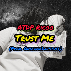 ATDP Ricoo - Trust Me (Prod. onizukaDatsTuff)
