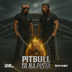 Pitbull ta na Pista - (One Space & Rafiuski) Original Mix
