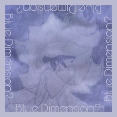 Blue Dimension?