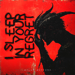 I Sleep In Your Regret - Mylan Westers (FREE DL)