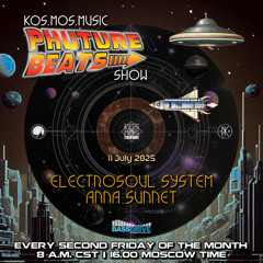 Electrosoul System & Anna Sunnet - Phuture Beats Show @ Bassdrive.com 11.07.25