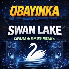 Swanlake Action (Obayinka Mix)