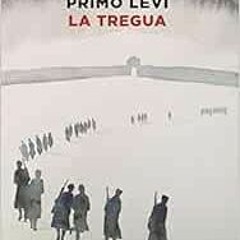 ✔️ [PDF] Download La tregua: vol. 425 (Italian Edition) by Primo Levi